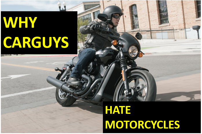 Why Car guys hate motorcyclists?