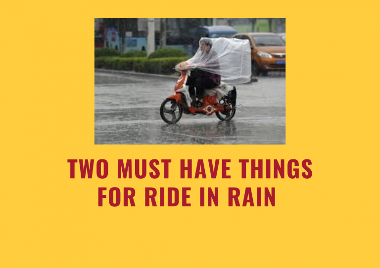 Two must have things for ride in rain