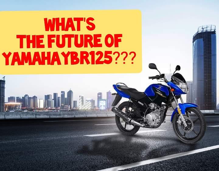 The future of Yamaha YBR125