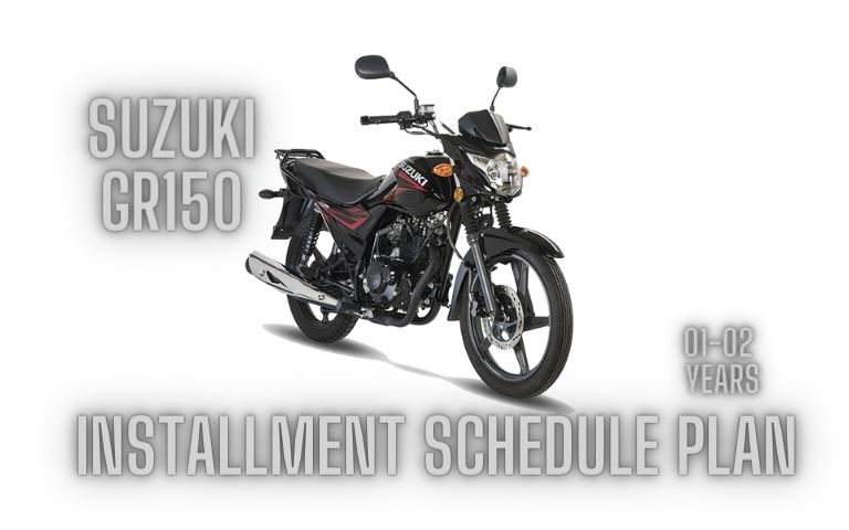 Suzuki GR150 Installment Schedule Plan